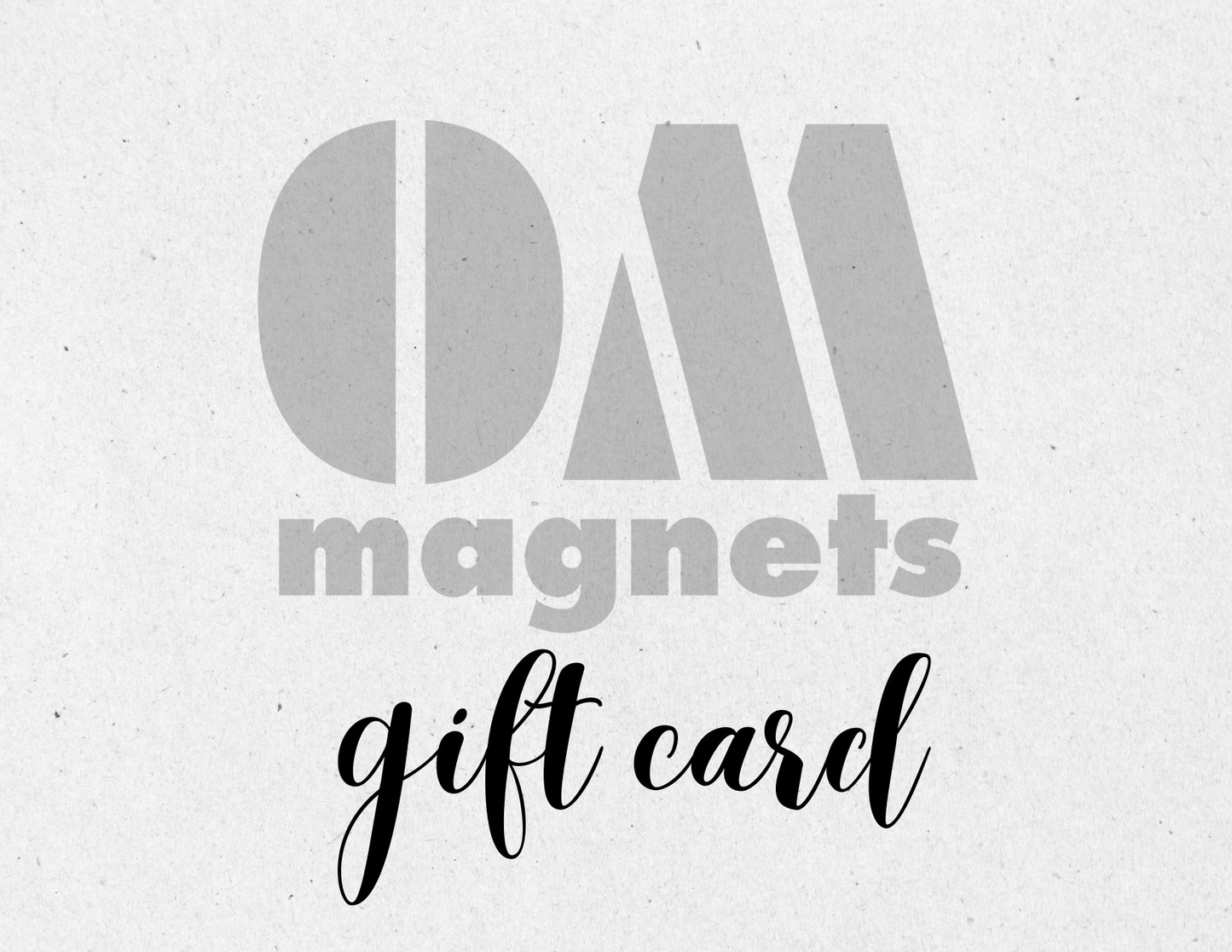 OM Magnets Gift Card